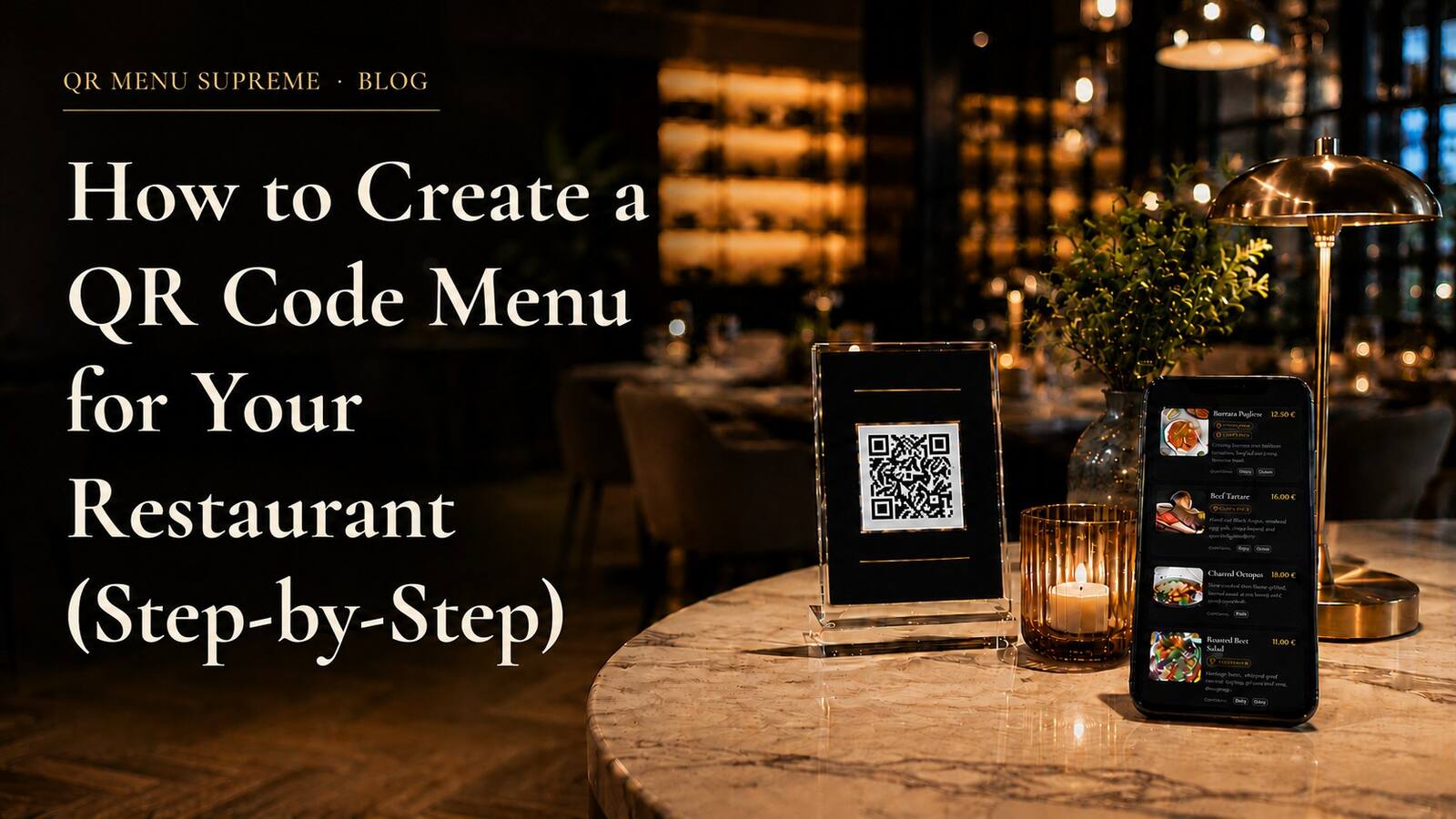 Restaurant table with a QR code stand and a phone showing a digital menu built with QR Menu Supreme